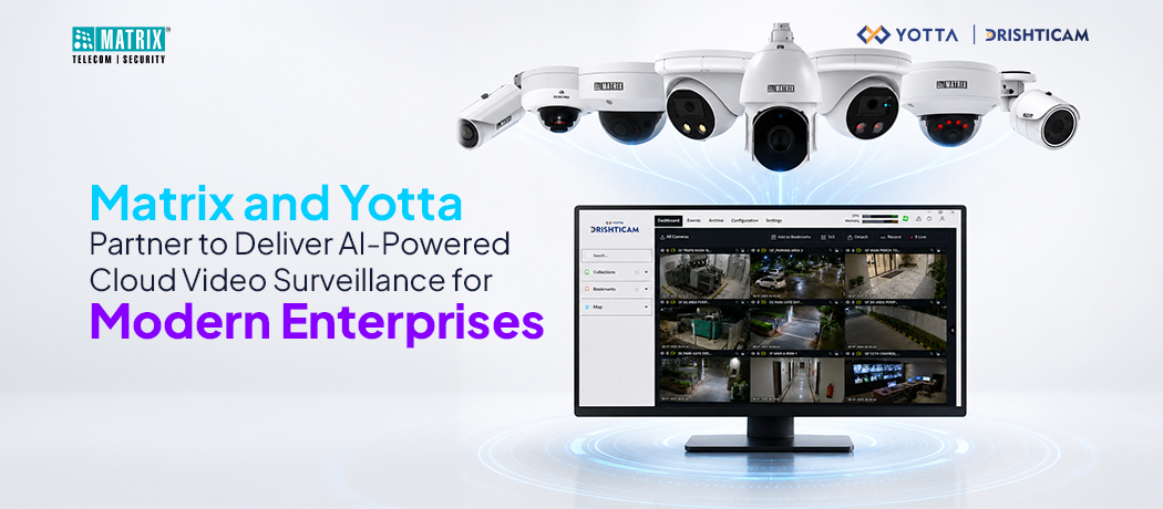 Matrix-and-Yotta-Partner-for-Deliver-AI-Powered-Cloud-Video-Surveillance-
